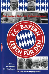 Leben für den FC Bayern (1999)
