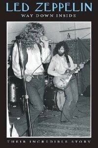 Led Zeppelin: Way Down Inside (1972)
