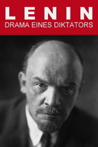 Lenin - Drama eines Diktators (2013)