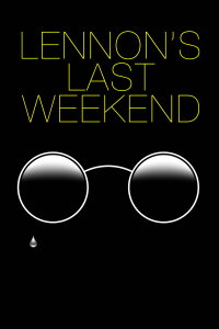 Lennon's Last Weekend (2020)
