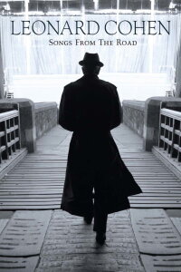 Leonard Cohen: Songs from the Road (2010)