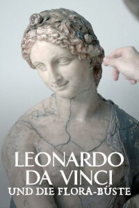Leonardo da Vinci and the Bust of Flora (2020)