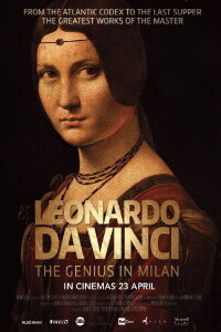 Leonardo Da Vinci - Il genio a Milano (2016)