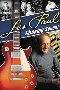 Les Paul: Chasing Sound! (2007)