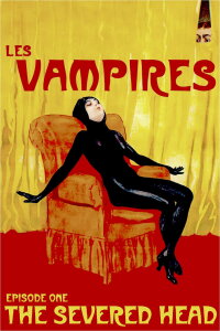 Les Vampires: Episode One - The Severed Head (1915)