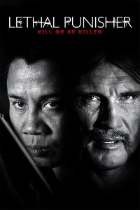 Lethal Punisher: Kill or be killed (2014)
