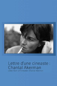 Letter from a Filmmmaker: Chantal Akerman (1984)
