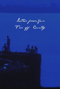 Letter From Your Far-off Country (2020)