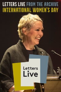 LETTERS LIVE from the Archive: International Women’s Day (2021)