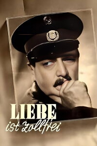 Liebe ist zollfrei (1941)