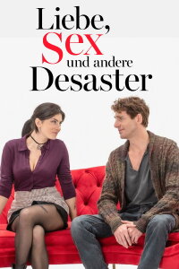 Liebe, Sex und andere Desaster (2024)