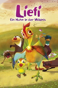 Liefi - Ein Huhn in der Wildnis (2011)