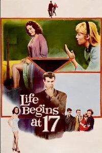 Life Begins At 17 (1958)