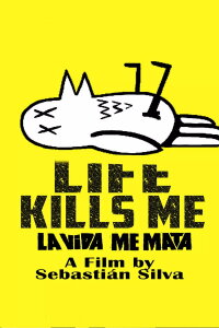 Life Kills Me (2007)