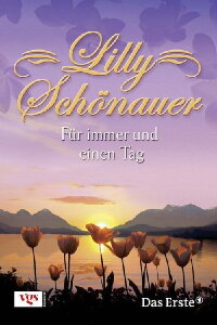 Lilly Schönauer - Für immer und einen Tag (2008)