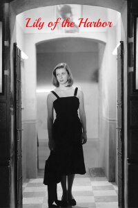 Lily of the Harbor (1952)