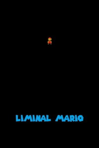 Liminal Mario (2023)