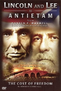 Lincoln and Lee at Antietam: The Cost of Freedom (2006)