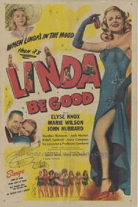 Linda, Be Good (1947)
