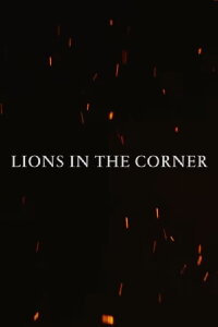 Lions in the Corner (2019)