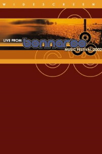 Live from Bonnaroo Music Festival 2002 (2002)