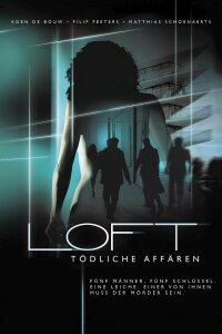Loft - Tödliche Affären (2008)