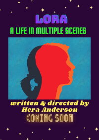 Lora, A Life in Multiple Scenes (2022)