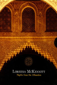 Loreena McKennitt: Nights From The Alhambra (2007)