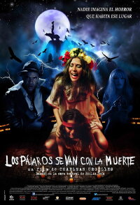 Los Pájaros se van con la Muerte (2013)
