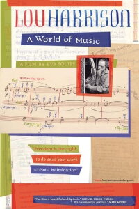 Lou Harrison: A World of Music (2012)
