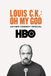 Louis C.K.: Oh My God (2013)