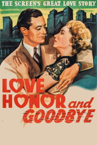 Love, Honor and Goodbye (1945)
