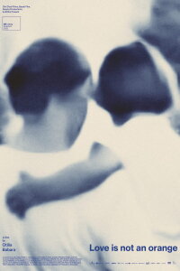 Love Is Not an Orange (2022)