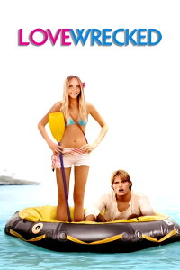 Lovewrecked - Liebe über Bord (2005)