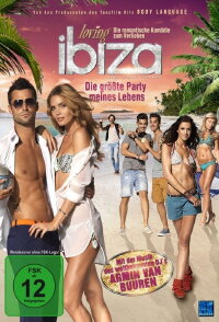 Loving Ibiza - Die größte Party meines Lebens (2013)
