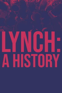 Lynch: A History (2019)