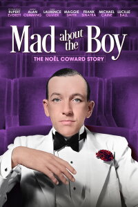 Mad About the Boy - The Noël Coward Story (2023)