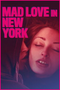 Mad Love in New York (2015)