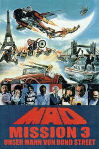 Mad Mission 3 - Unser Mann von Bond Street (1984)