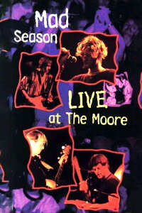 Mad Season - Live at the Moore (1995)