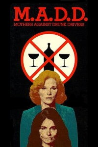 M.A.D.D.: Mothers Against Drunk Drivers (1983)