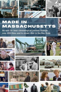 Made in Massachusetts: 100 Years of Filmmaking in the Bay State (2024)