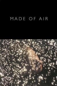 Made of Air (2014)