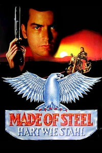 Made of Steel - Hart wie Stahl (1993)