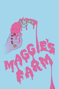 Maggie's Farm (2016)
