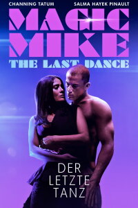 Magic Mike: The Last Dance (2023)