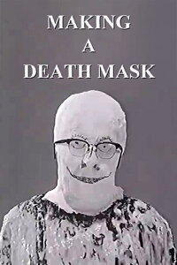 Making a Death Mask (1999)