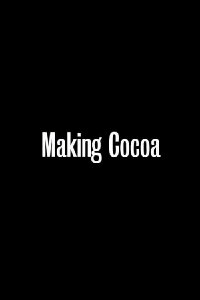 Making Cocoa (2002)