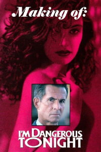 Making I'm Dangerous Tonight (2022)