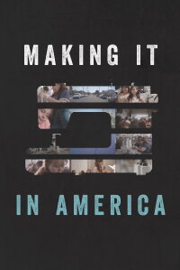 Making it in America (2014)